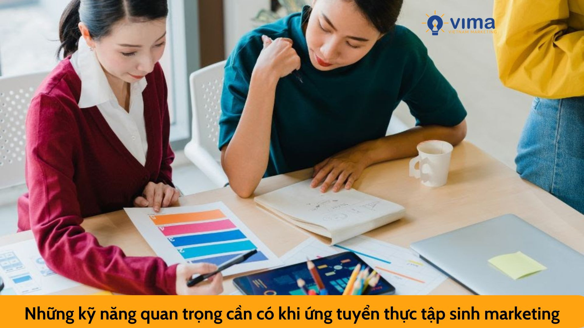 Những kỹ năng quan trọng cần có khi ứng tuyển thực tập sinh marketing